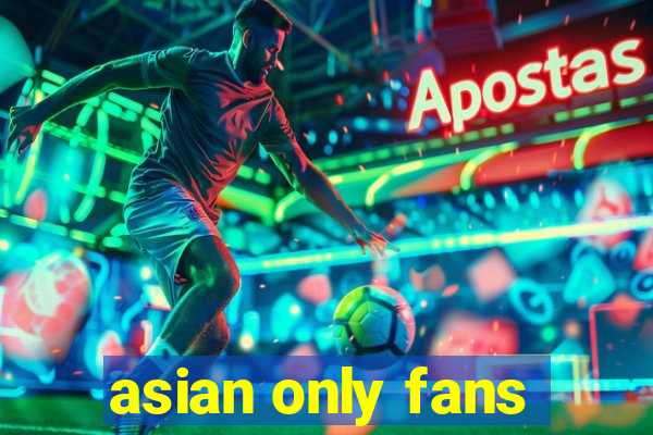 asian only fans